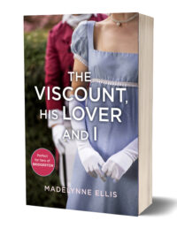 Book Cover: The Viscount, His Lover & I