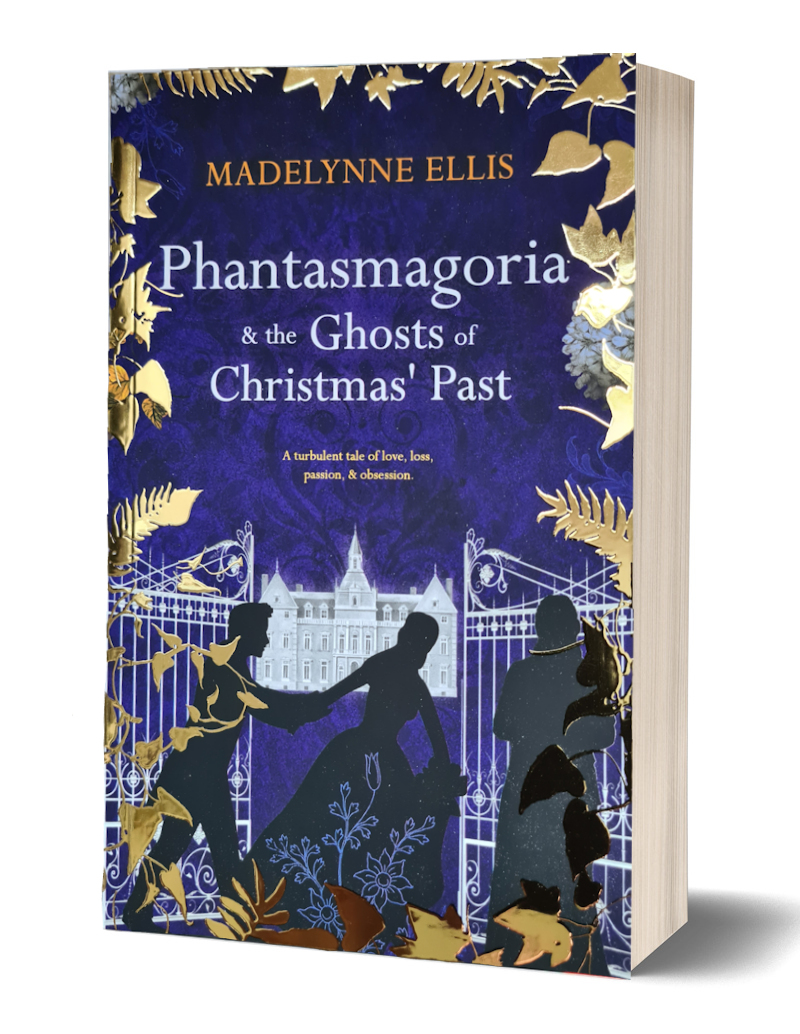 Book Cover: Phantasmagoria & The Ghosts of Christmas' Past